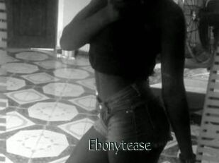 Ebonytease