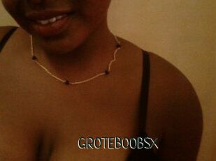 GROTEBOOBSX