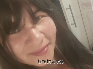 Grettyross