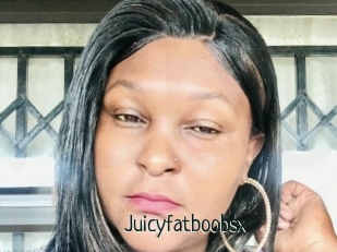 Juicyfatboobsx