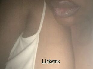 Lickems