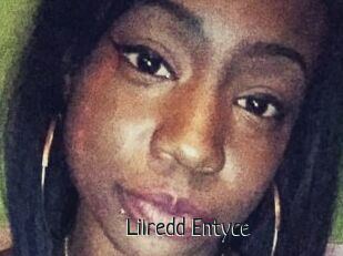 Lilredd_Entyce