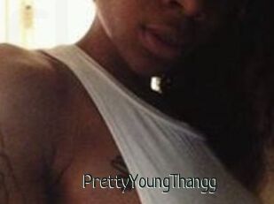 PrettyYoungThangg