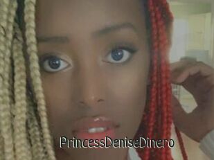 PrincessDeniseDinero