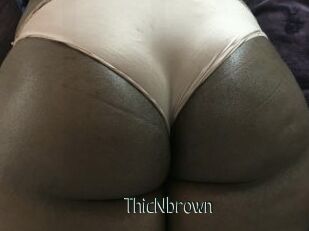 ThicNbrown