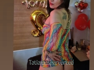 Tatiannaxperverted