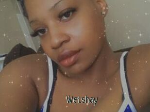 Wetshay